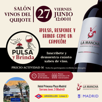Pulsa y Brinda 27 de junio 12:00 H - Madrid - Salón Vinos del Quijote